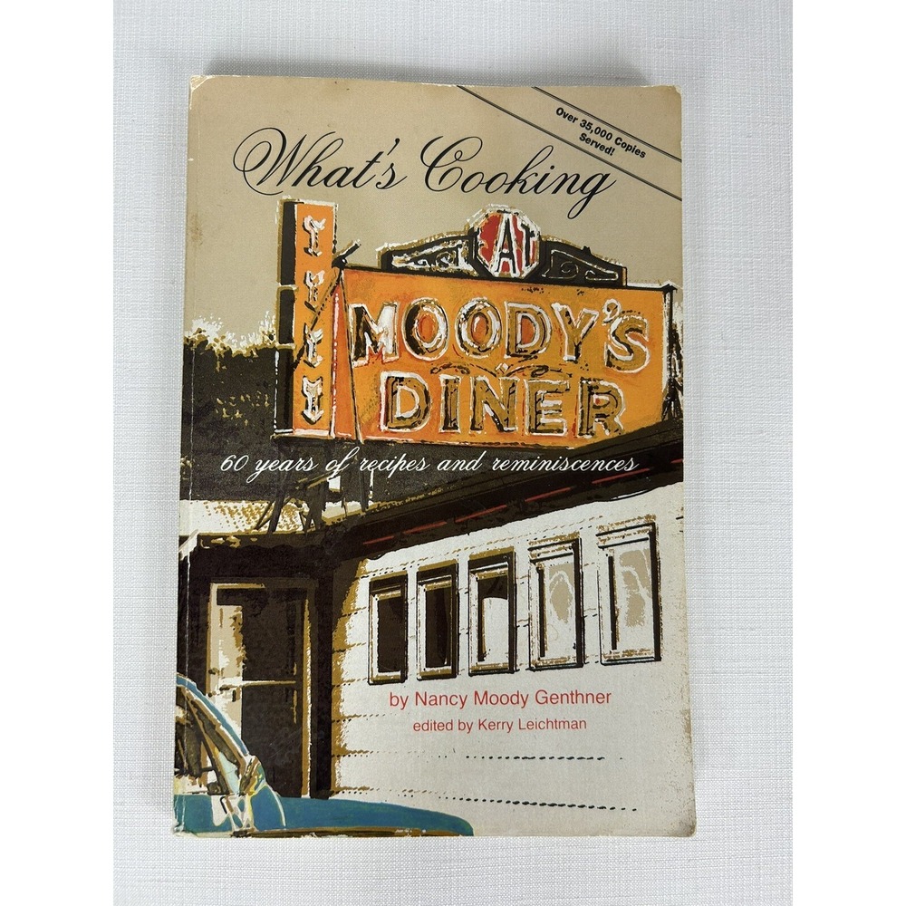 1989 What's Cooking at‎ Moody's Diner by Nancy Moody Genthner
